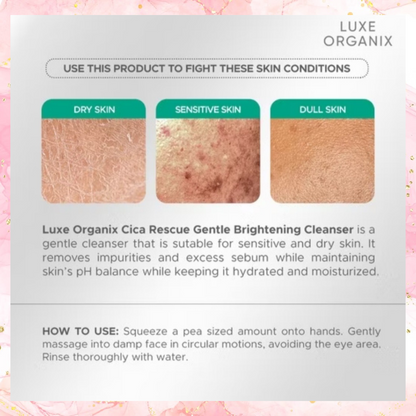 Luxe Organix CICA Rescue Gentle Brightening Cleanser | 150G